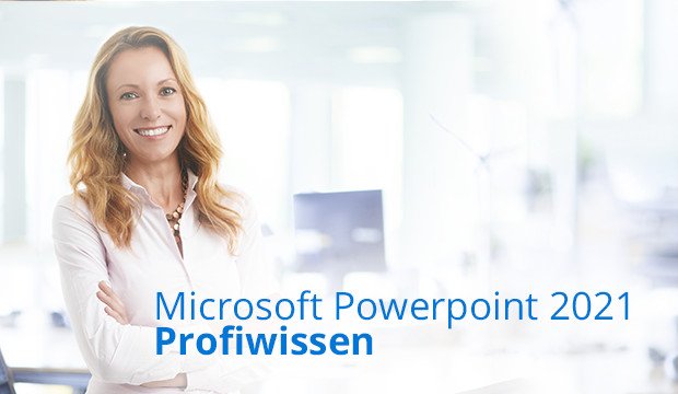 Vorschaubild für das Training Microsoft PowerPoint 2021 – Profiwissen