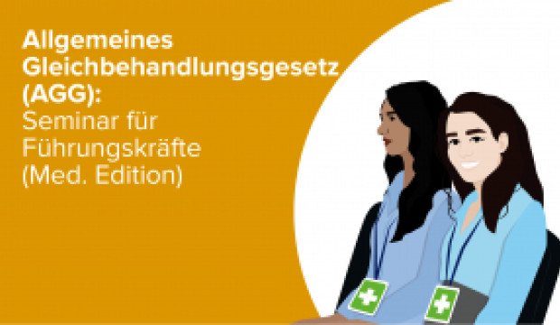 Vorschaubild für das Training AGG für Führungskräfte in medizinischen Einrichtungen