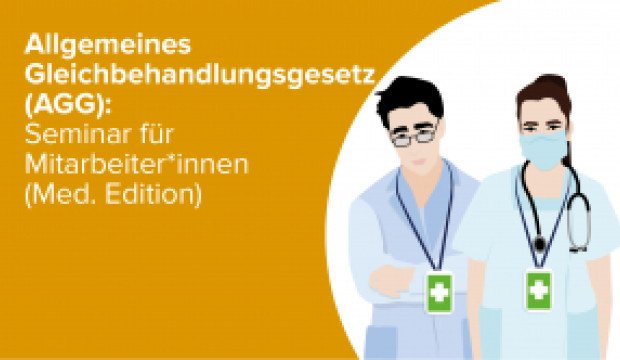 Vorschaubild für das Training AGG für Mitarbeiter in medizinischen Einrichtungen